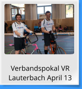 Verbandspokal VR Lauterbach April 13